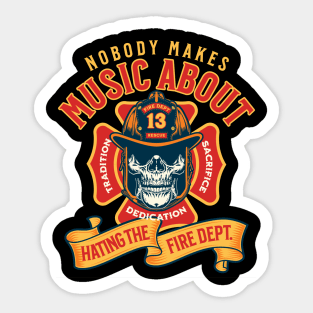 Everyone Loves a Firefighter. Sticker